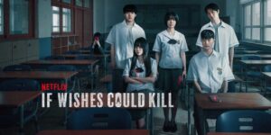 Análise da série de terror If Wishes Could Kill da Netflix