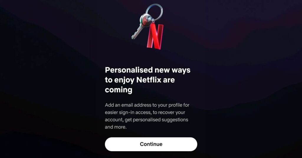 Netflix inicia exigência de e-mail para limitar compartilhamento de contas Netflix inicia exigência de e-mail para limitar compartilhamento de contas